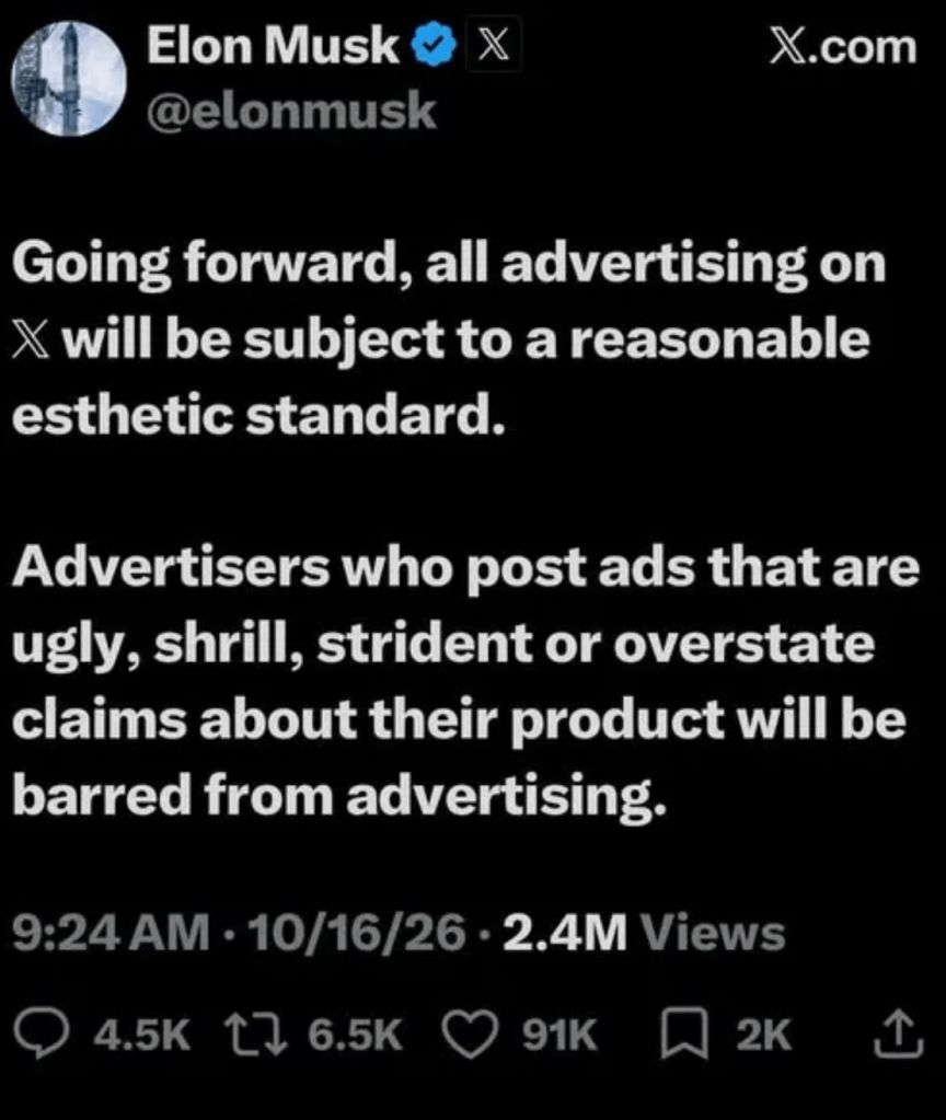 Screenshot of a tweet by Elon Musk discussing new advertising standards on X, stating that ads must meet aesthetic criteria and warning that misleading ads could result in a ban.